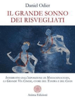 Il grande sonno dei risvegliati: interrotto dall’esposizione di Mahachinachara, la Grande Via Cinese, Cuore del Tantra e del Chan