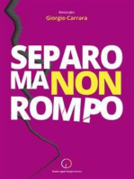 Separo ma non rompo: Come gestire e affrontare la separazione e il divorzio attraverso il metodo separo ma non rompo che tutela i figli e accompagna passo passo le coppie verso una nuova famiglia.