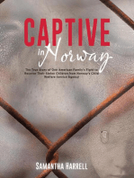 Captive in Norway