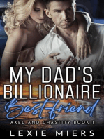 My Dad's Billionaire Best-Friend: Axel and Chastity, #1