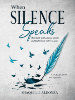 WHEN SILENCE SPEAKS: An Anthology of Poems