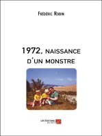 1972, naissance d'un monstre