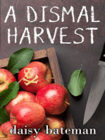 A Dismal Harvest