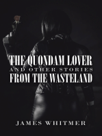 The Quondam Lover and Other Stories from the Wasteland
