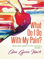 What Do I Do With My Pain?
