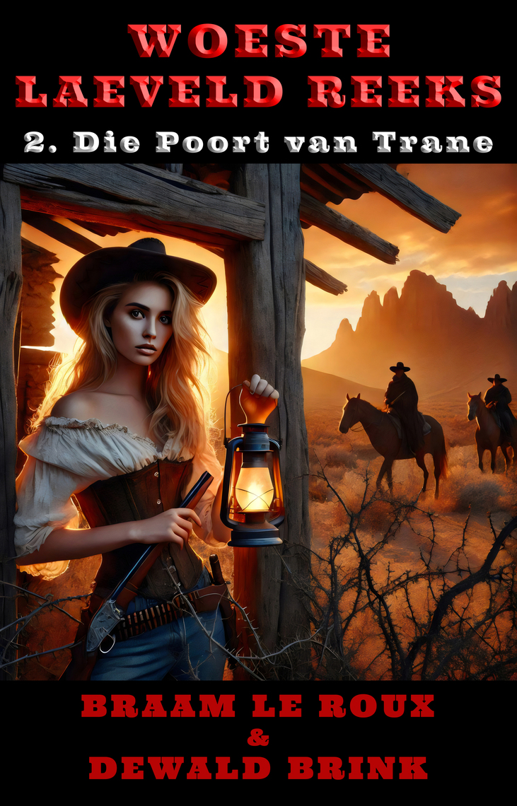 Die Poort van Trane by Braam le Roux, Dewald Brink (Ebook) - Read free ...