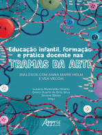 Educação Infantil, Formação e Prática Docente nas Tramas da Arte: Diálogos com Anna Marie Holm e Vea Vecchi