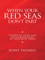 When Your Red Seas Don’t Part: Words of Hope and Encouragement in Troubled Times