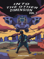 Into the Other Dimension: Volume I