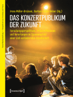 Das Konzertpublikum der Zukunft: Forschungsperspektiven, Praxisreflexionen und Verortungen im Spannungsfeld einer sich verändernden Gesellschaft