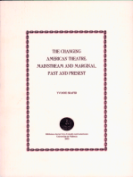 The Changing American Theatre: Mainstream and Marginal, Past and Present