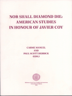 Nor Shall Diamond Die: American Studies in Honor of Javier Coy