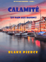 Calamité (et Pain aux raisins) (Un voyage européen – Livre 5)