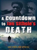 A Countdown to Jan Sithole’s Death