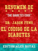 Resume De The Diabetes Code El Codigo De La Diabetes de Dr. Jason Fung
