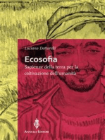 Ecosofia: Sapienze della terra per la coltivazione dell'umanità