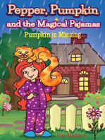 Pepper, Pumpkin and the Magical Pajamas: Pumpkin is Missing