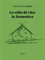 Lo stile di vita: la Domotica