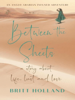 Between the Sheets: a story about life, lust and love