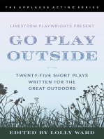 LineStorm Playwrights Present Go Play Outside: Twenty-Five Short Plays Written for the Great Outdoors