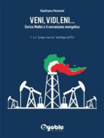 Veni, Vidi, Eni... Enrico Mattei e il sovranismo energetico.: 1. La "lunga marcia" dall'Agip all'Eni