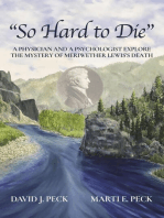 "So Hard to Die": A Physician and a Psychologist Explore  the Mystery of Meriwether Lewis's Death