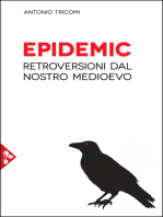 Epidemic: Retroversioni dal nostro medioevo