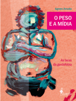 O peso e a mídia: As faces da gordofobia
