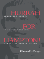 Hurrah for Hampton!: Black Red Shirts in South Carolina during Reconstruction