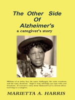 The Other Side of Alzheimer's, a caregiver's story