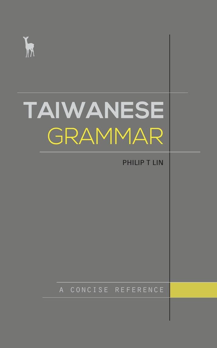 Taiwanese Grammar by Philip T. Lin - Ebook | Everand