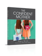 The Confident Mother: A collection of learnings with excerpts of interviews from the 2015 The Confident Mother online conference