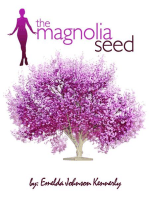 The Magnolia Seed: From Last Child to First Lady