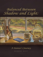 Balanced Between Shadow and Light