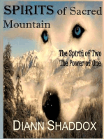 Spirits of Sacred Mountain: The Spirit of Two, the Power of One