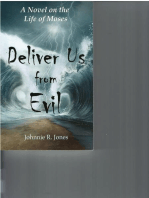 Deliver Us From Evil: A Novel on the Life of Moses