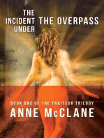 The Incident Under the Overpass: Book One of the Traiteur Trilogy