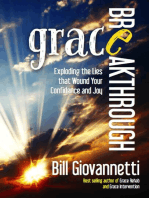 Grace Breakthrough: Exploding the Lies that Wound Your Confidence and Joy