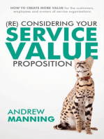 (Re)Consider your Service Value Proposition: How to create more value for the customers, employees and owners of service organisations