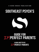 Southeast Psych's Guide for Imperfect Parents