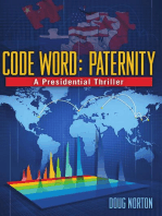 Code Word Paternity: A Presidential Thriller