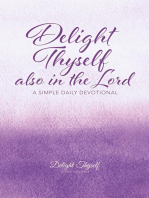 Delight Thyself Also In The Lord