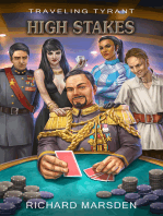 Traveling Tyrant: High Stakes