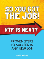So You Got The Job! WTF Is Next?