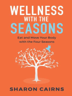 Wellness with the Seasons: Eating and Moving your Body with the Four Seasons