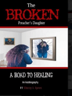 The Broken Preacher's Daughter: A Road To Healing