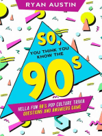 So, you think you know the 90's?