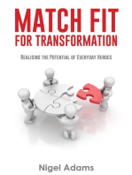 Match Fit for Transformation: Realising the Potential of Everyday Heroes