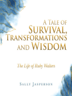 A Tale of Survival, Transformations and Wisdom: The Life of Ruby Walters