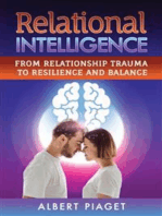 Relational Intelligence: From Relationship Trauma to Resilience and Balance